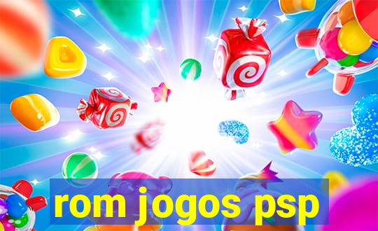 rom jogos psp